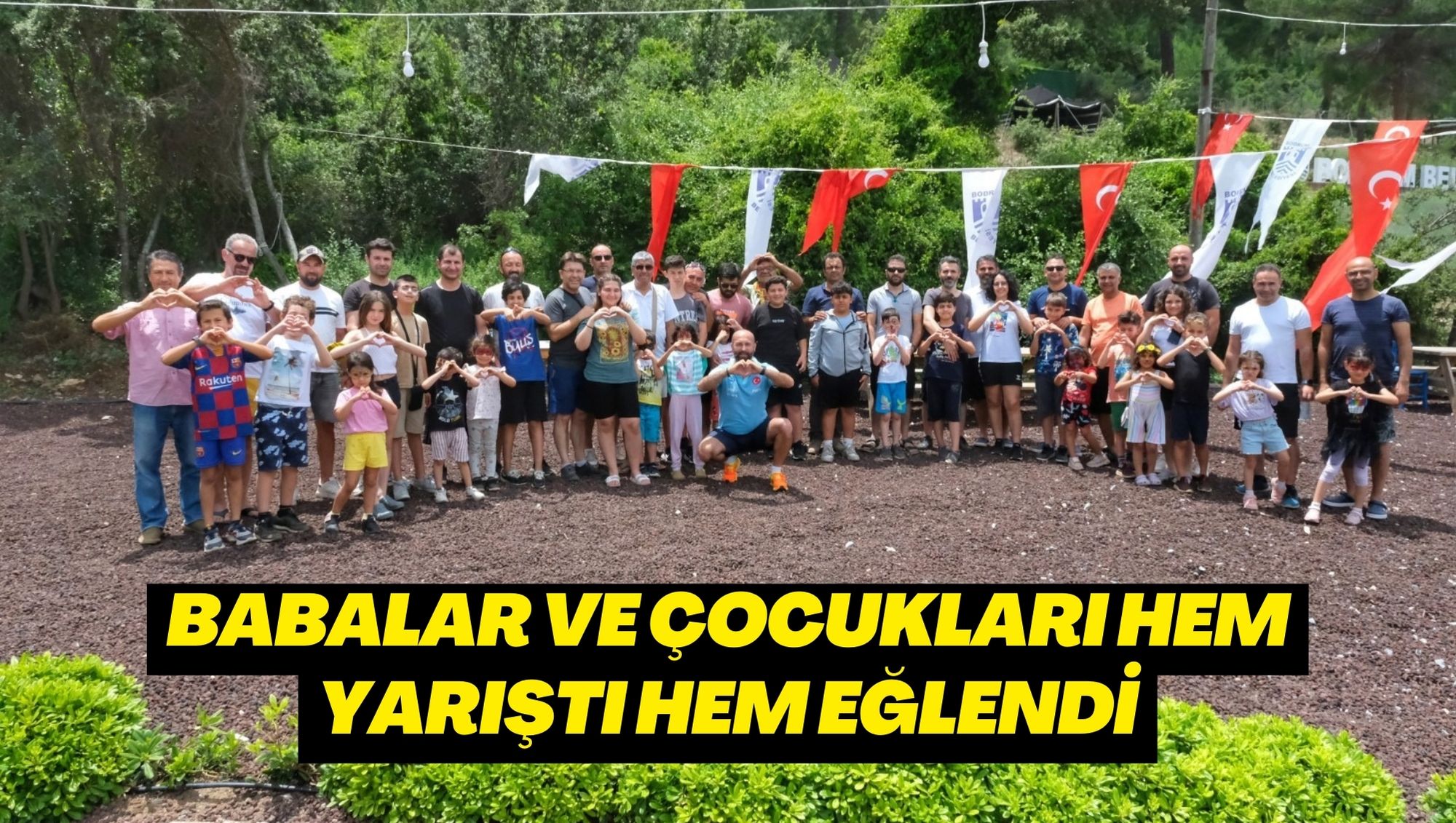 BABALAR VE ÇOCUKLARI HEM YARIŞTI HEM EĞLENDİ