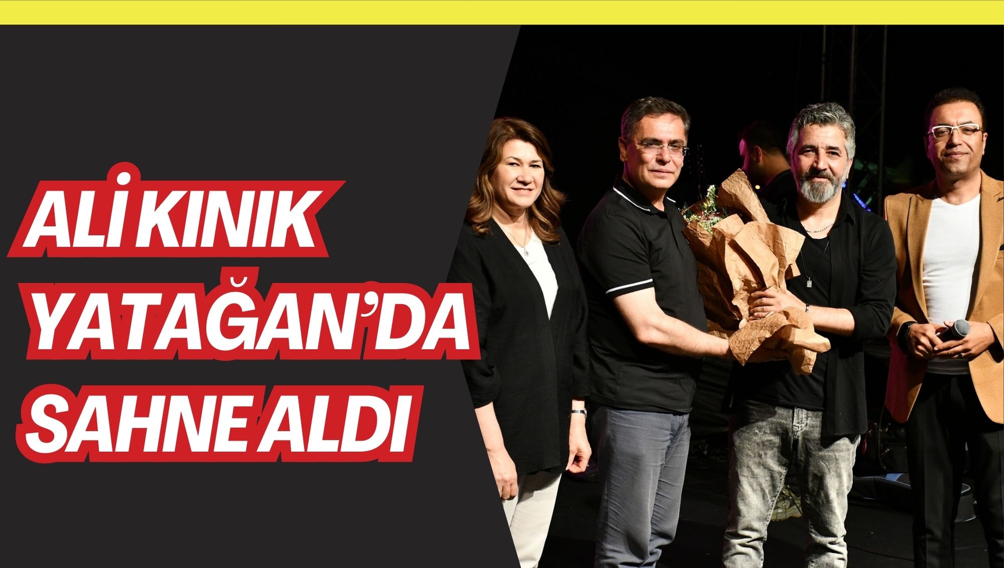 ALİ KINIK YATAĞAN’DA SAHNE ALDI