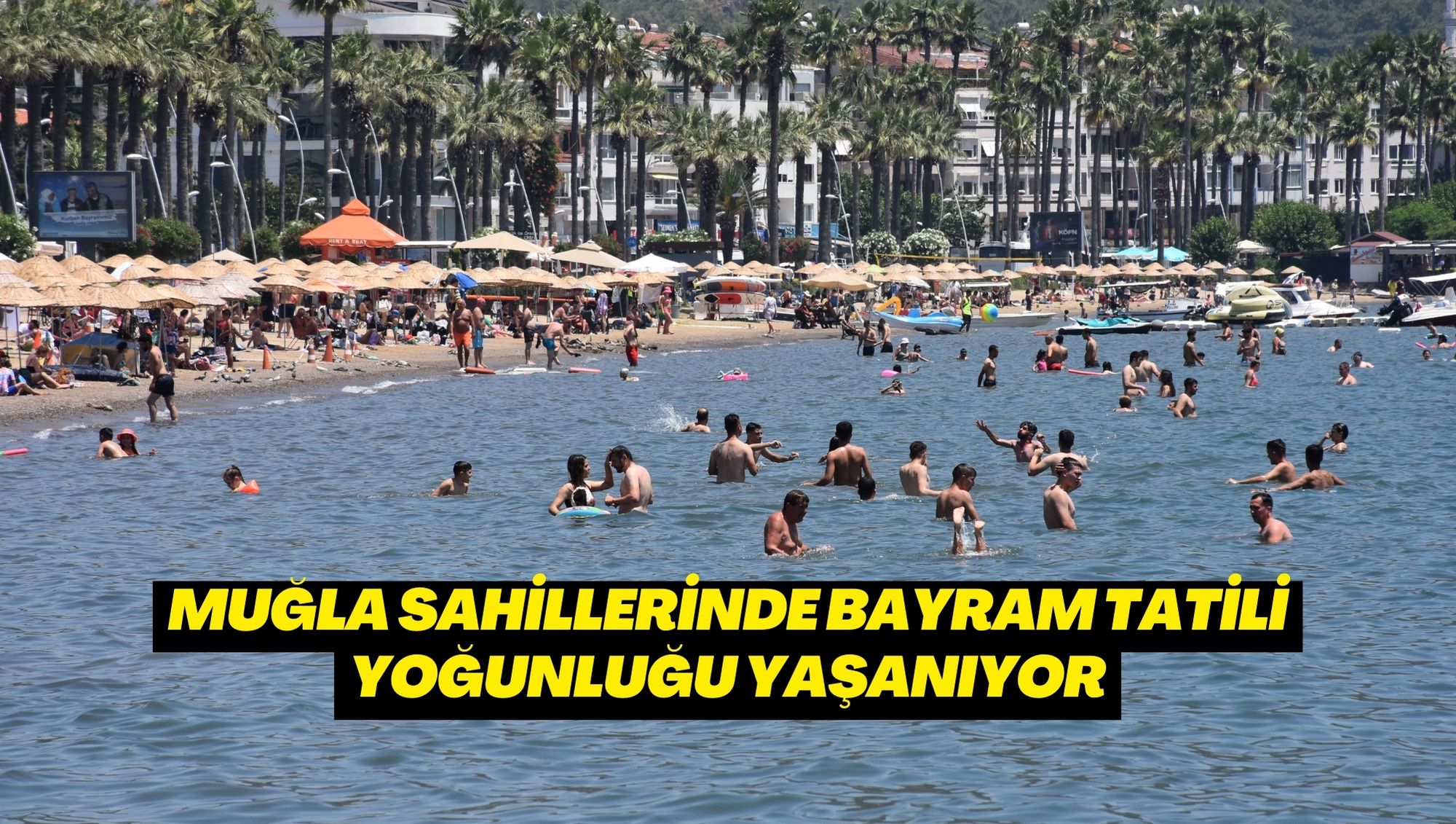 Muğla sahillerinde bayram tatili yoğunluğu yaşanıyor