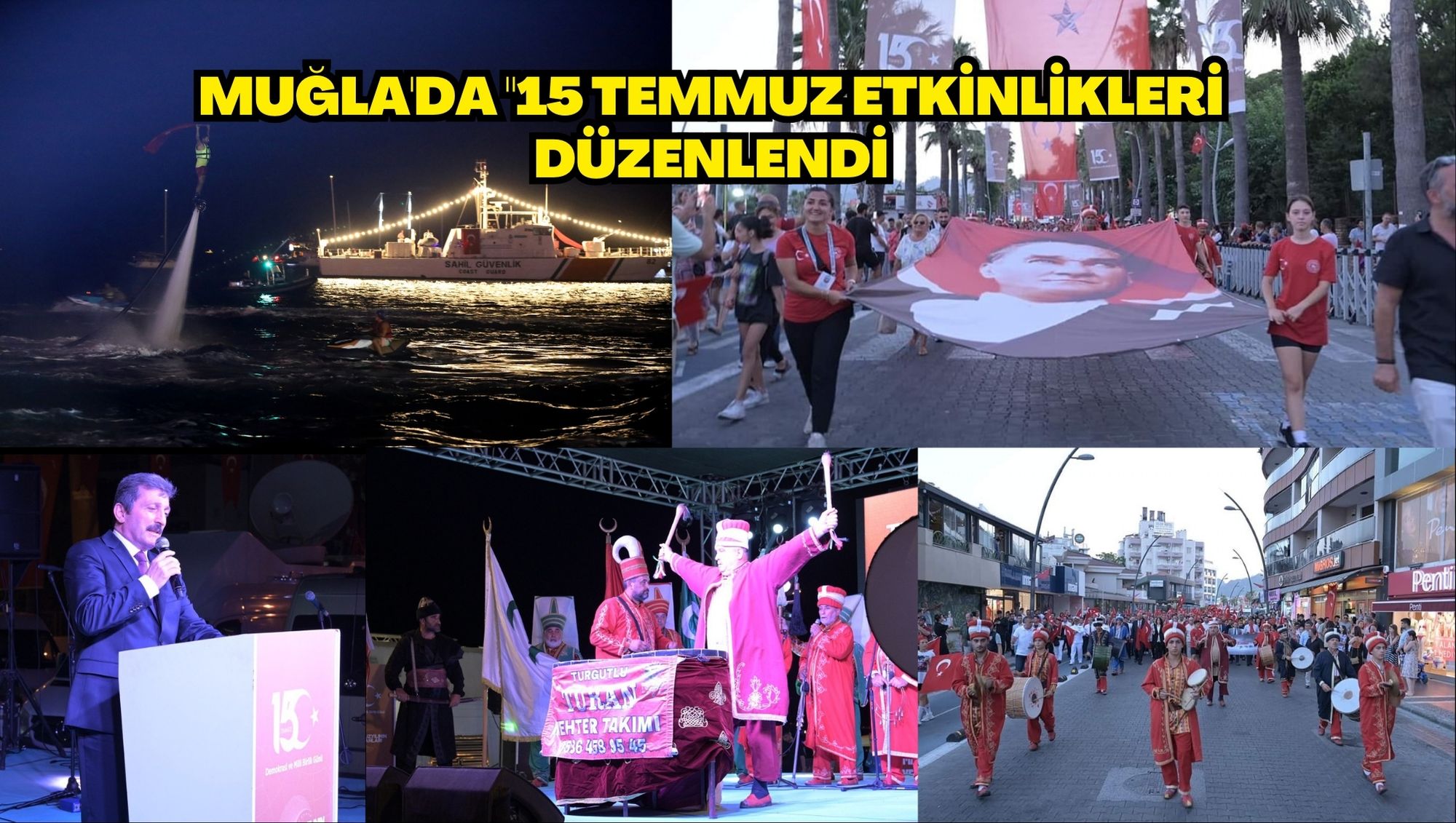 MUĞLA'DA 15 TEMMUZ ETKİNLİKLERİ DÜZENLENDİ