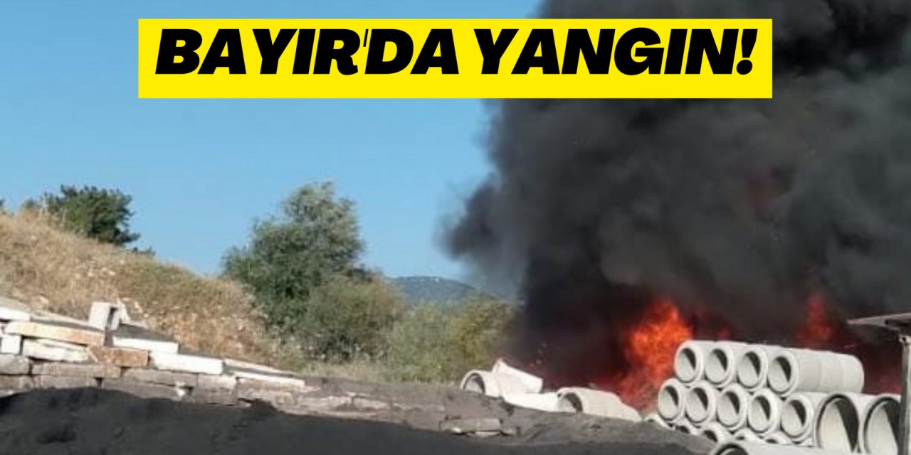 BAYIR'DA YANGIN!