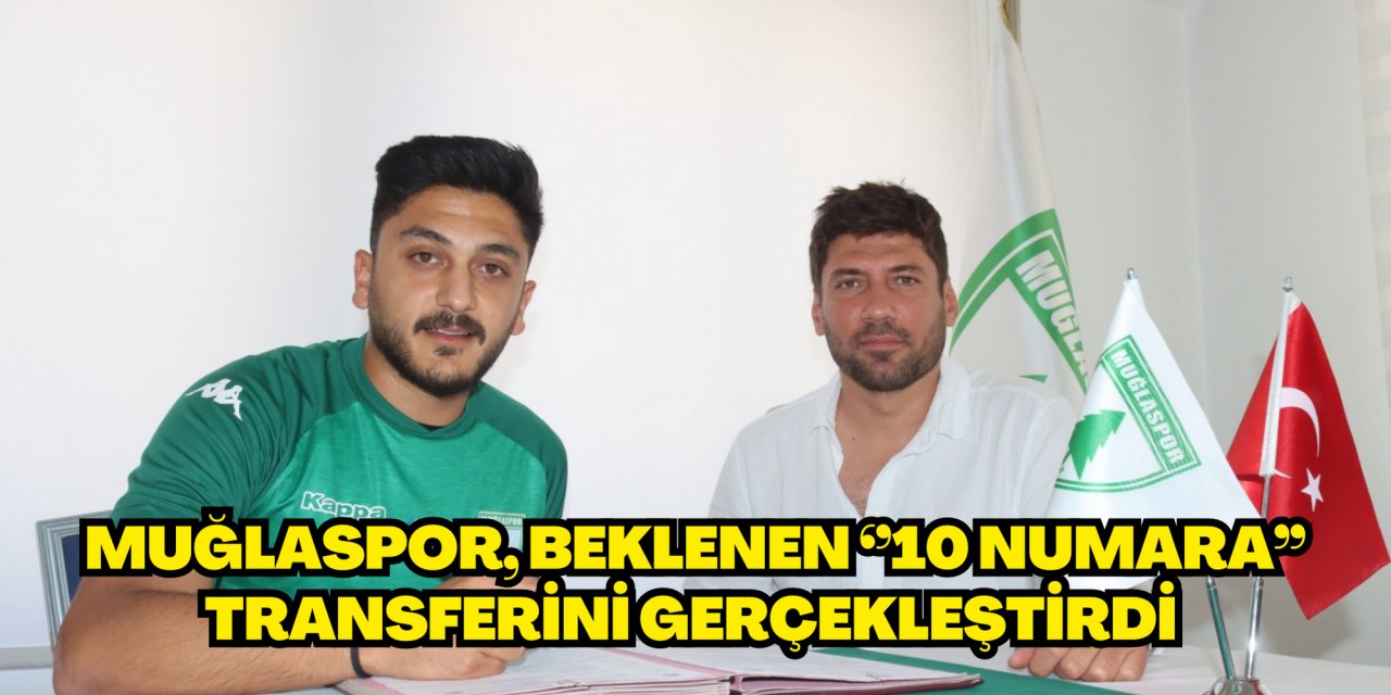 Muğlaspor, beklenen ‘’10 numara’’ transferini gerçekleştirdi