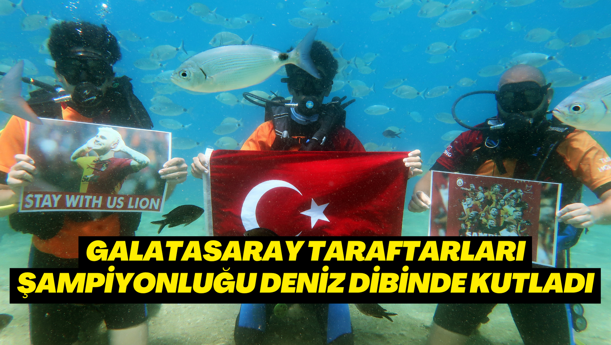 Galatasaray taraftarları şampiyonluğu deniz dibinde kutladı