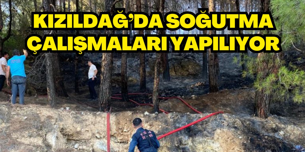 KIZILDAĞ’DA SOĞUTMA ÇALIŞMALARI YAPILIYOR