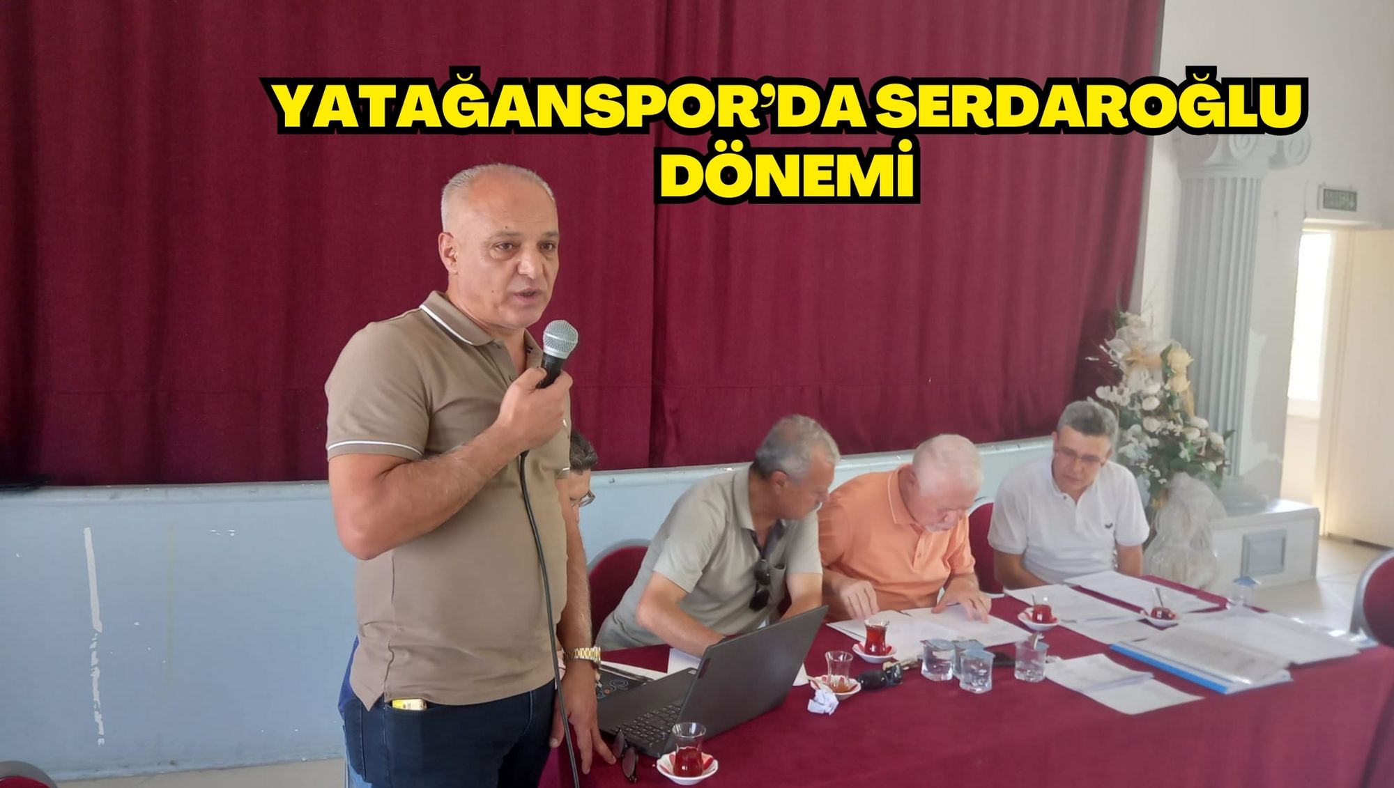 YATAĞANSPOR’DA SERDAROĞLU DÖNEMİ