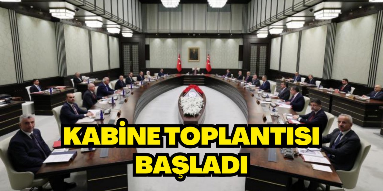 Kabine toplantısı başladı