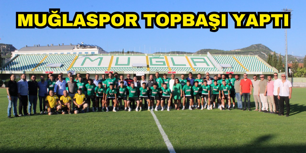 MUĞLASPOR TOPBAŞI YAPTI
