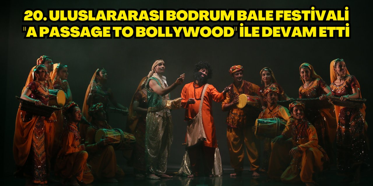 20. Uluslararası Bodrum Bale Festivali 