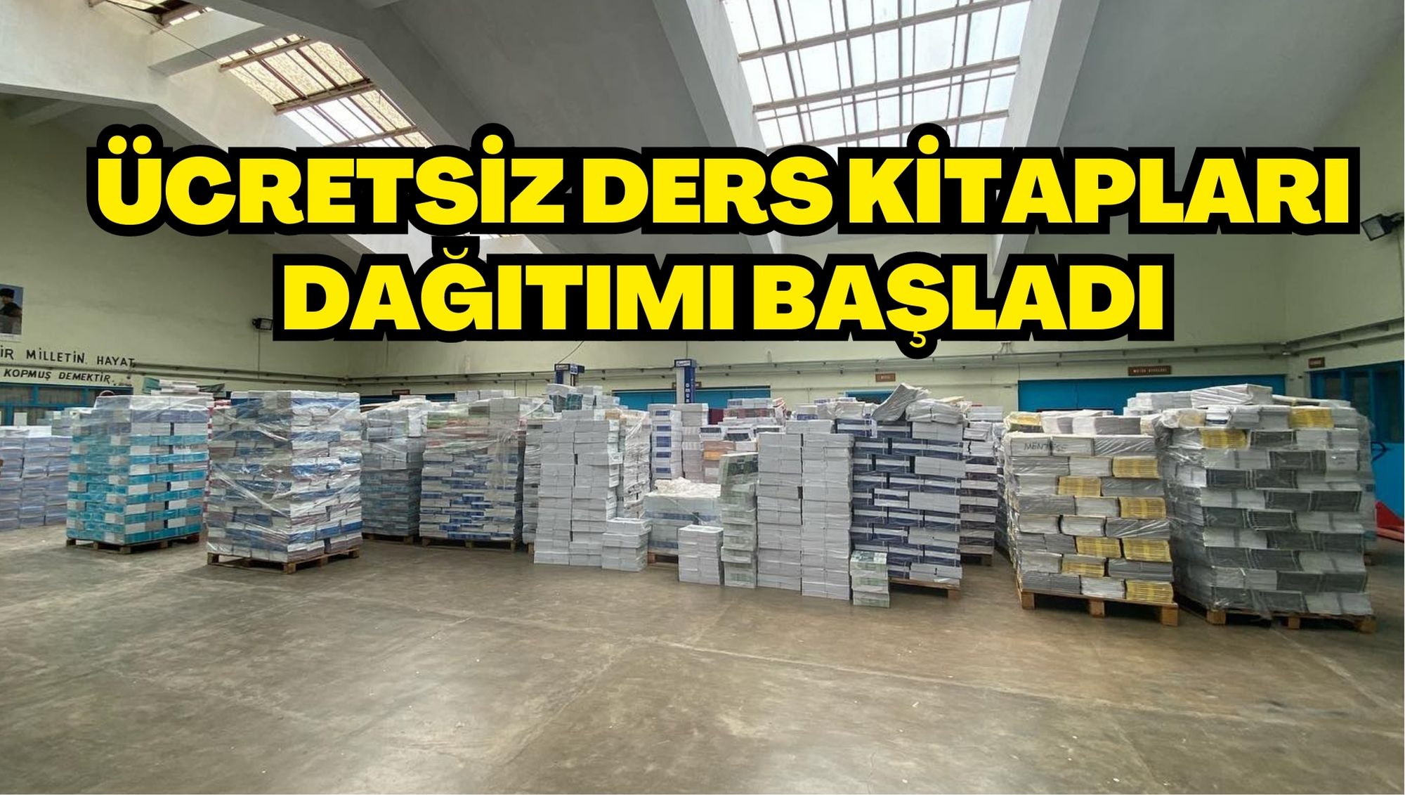 ÜCRETSİZ DERS KİTAPLARI DAĞITIMI BAŞLADI