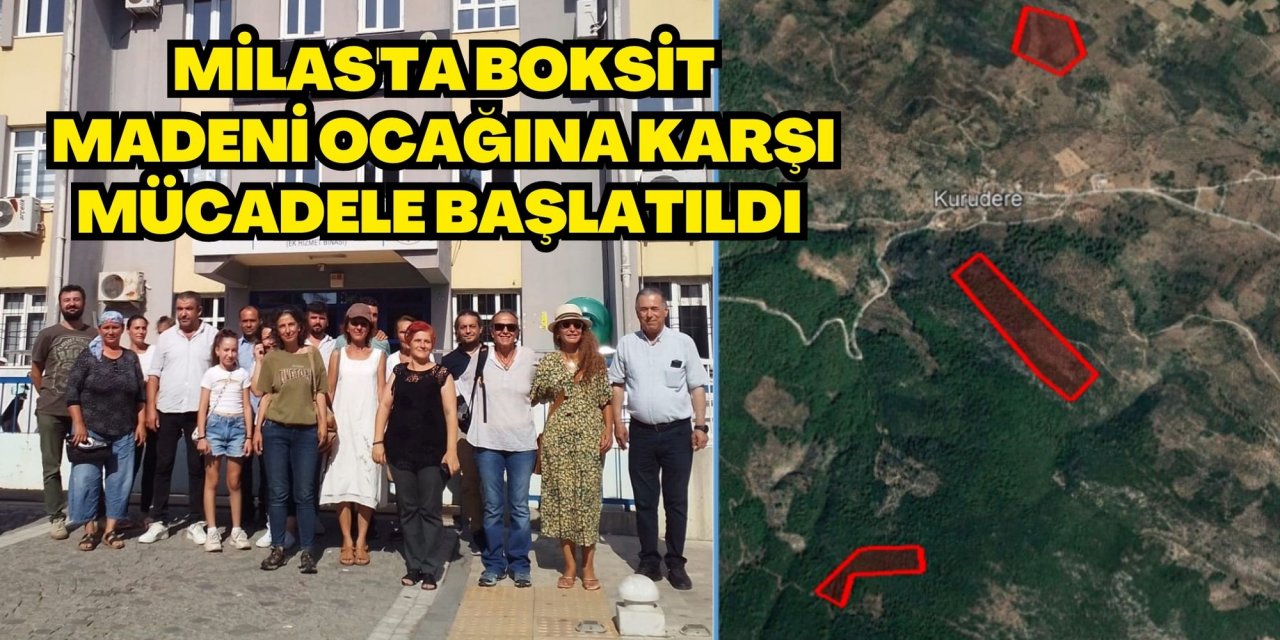 MİLAS'TA BOKSİT MADENİ OCAĞINA KARŞI MÜCADELE BAŞLATILDI