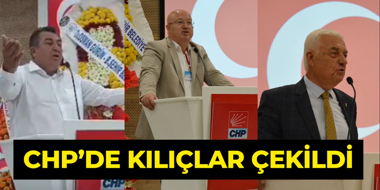 CHP’DE KILIÇLAR ÇEKİLDİ