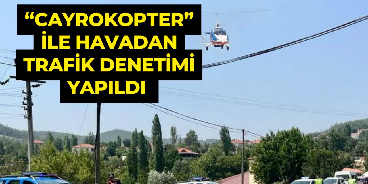 “Cayrokopter” ile havadan trafik denetimi yapıldı