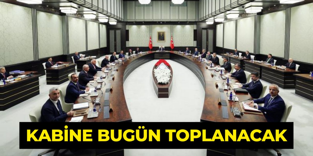 Kabine bugün toplanacak