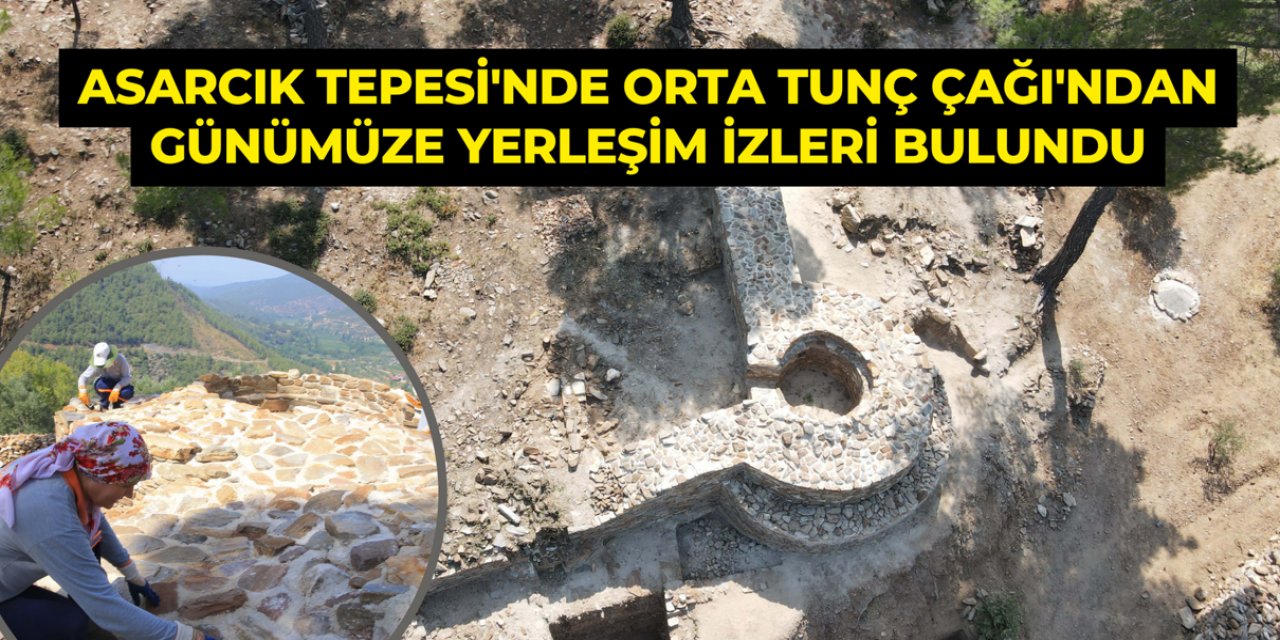 Asarcık Tepesi'nde Orta Tunç Çağı'ndan günümüze yerleşim izleri bulundu