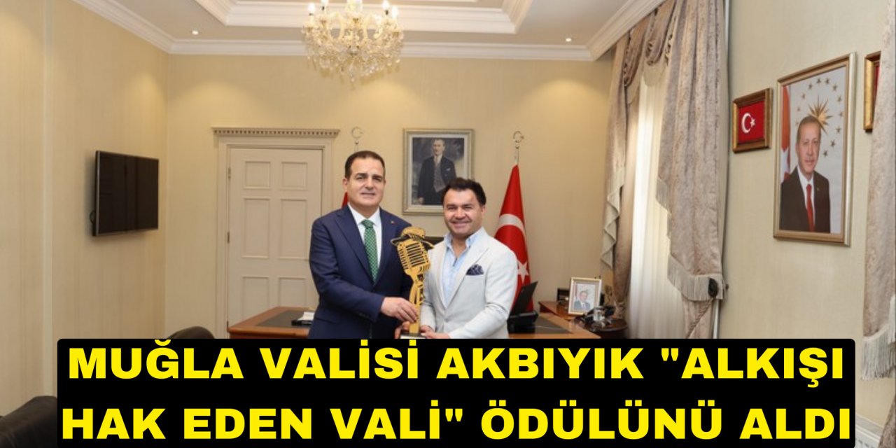 Muğla Valisi Akbıyık 