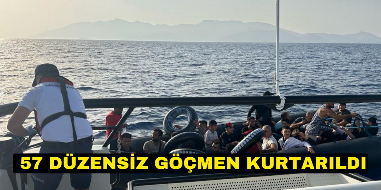 57 düzensiz göçmen kurtarıldı