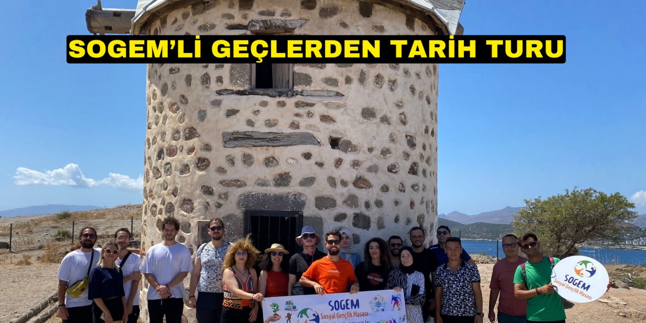 SOGEM’Lİ GEÇLERDEN TARİH TURU