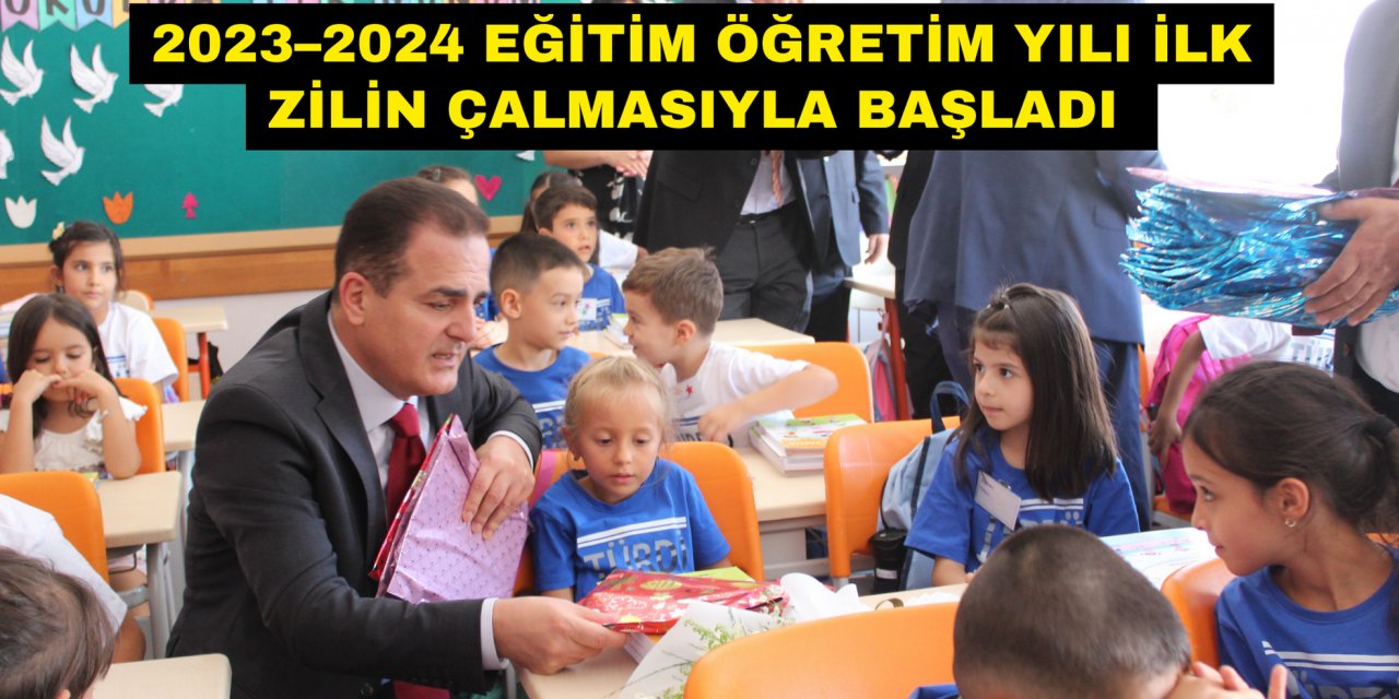2023–2024 EĞİTİM ÖĞRETİM YILI İLK ZİLİN ÇALMASIYLA BAŞLADI