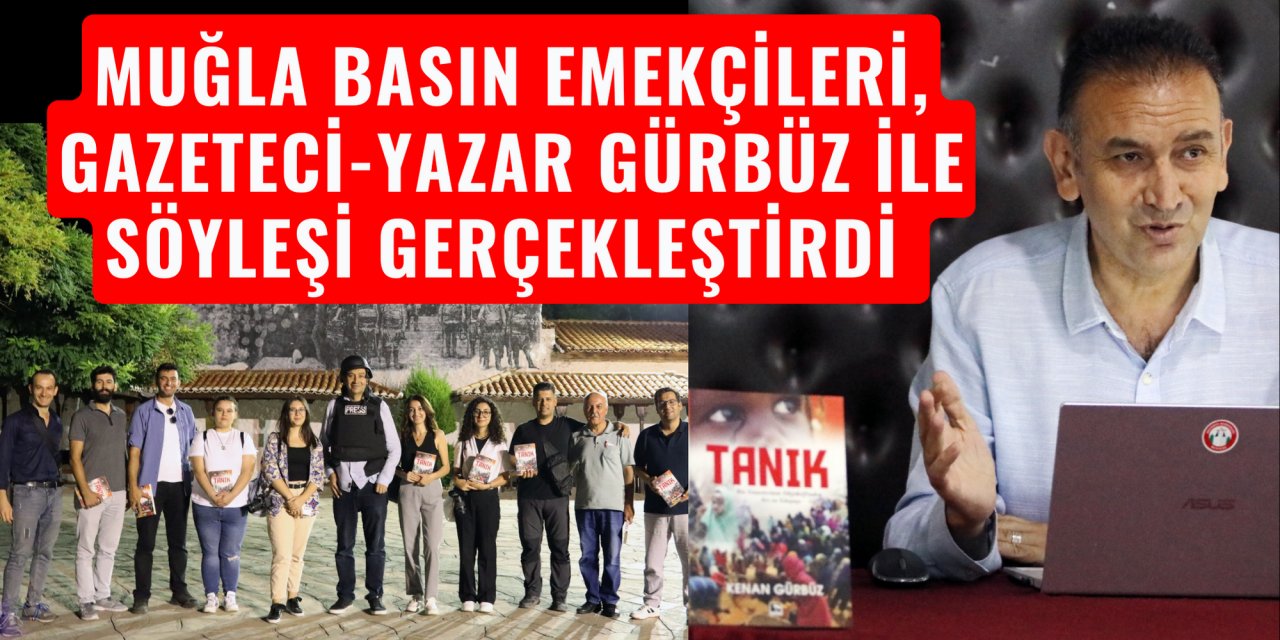 Muğla Basın Emekçileri, Gazeteci-Yazar Gürbüz ile söyleşi gerçekleştirdi