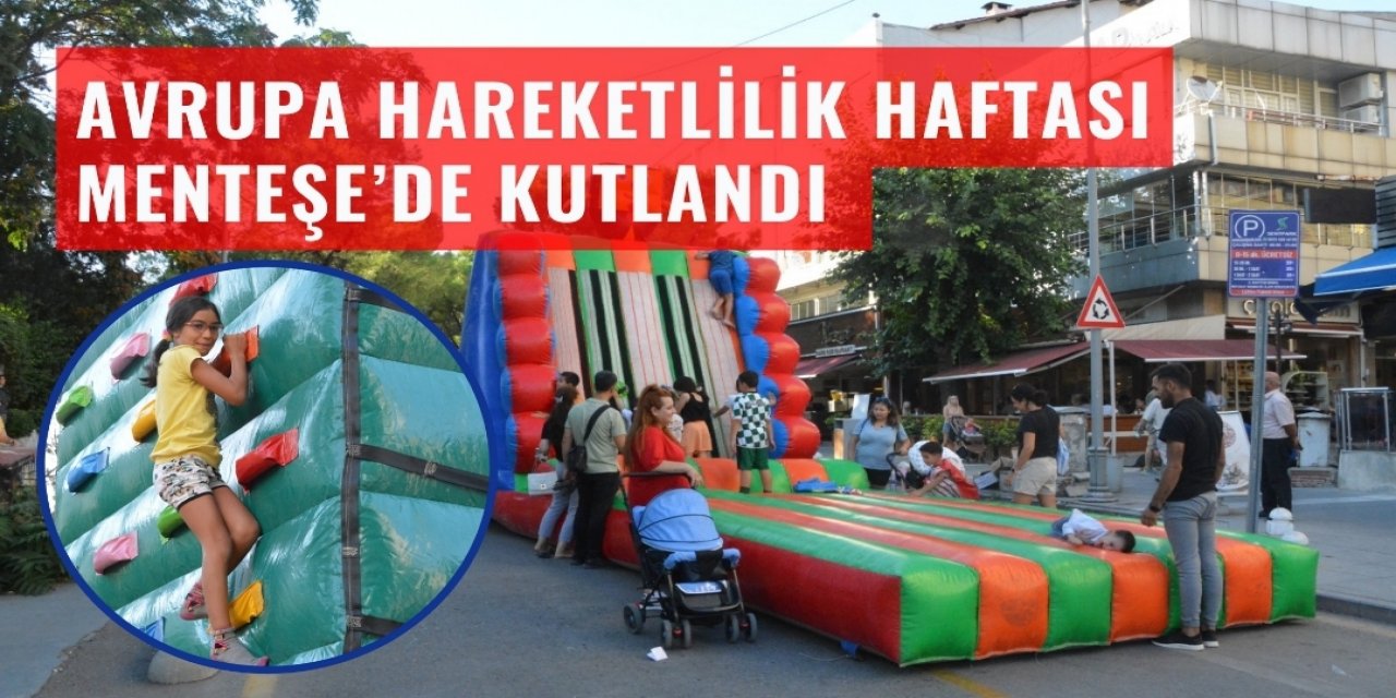 AVRUPA HAREKETLİLİK HAFTASI MENTEŞE’DE KUTLANDI