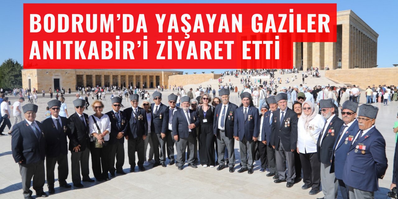 Bodrum’da yaşayan gaziler Anıtkabir’i ziyaret etti