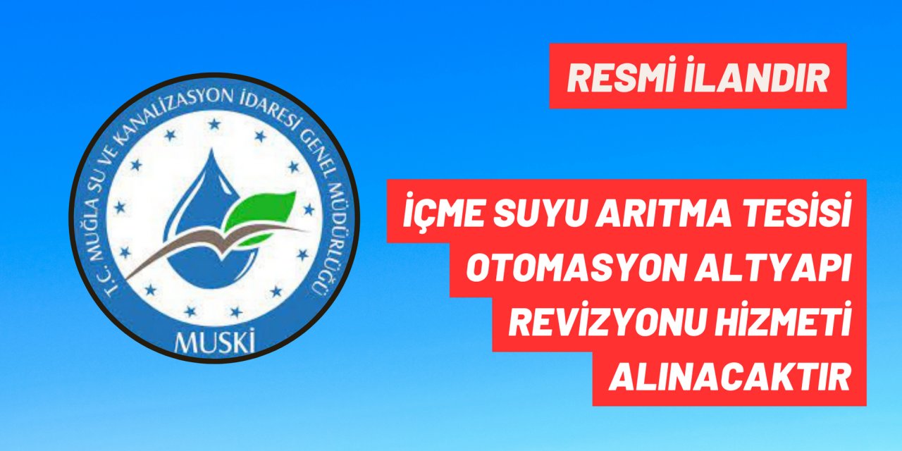 İÇME SUYU ARITMA TESİSİ OTOMASYON ALTYAPI REVİZYONU HİZMETİ ALINACAKTIR