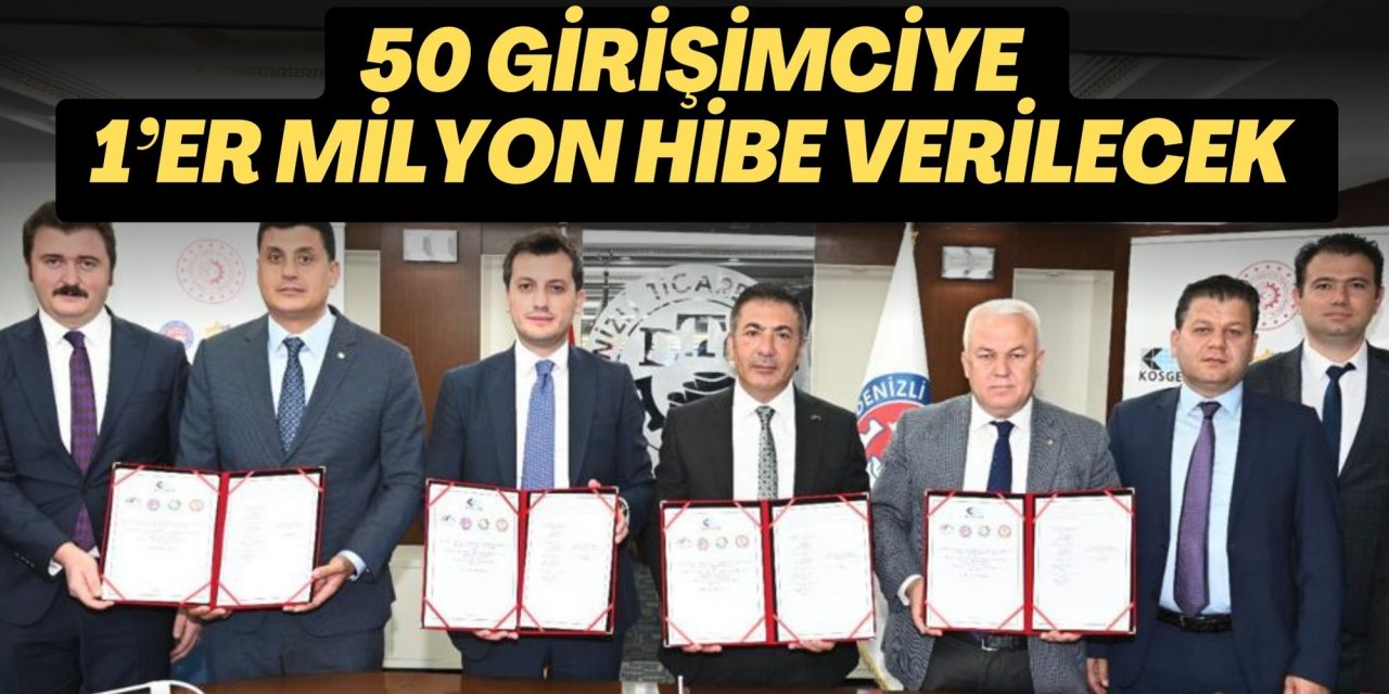 50 GİRİŞİMCİYE 1’ER MİLYON HİBE VERİLECEK