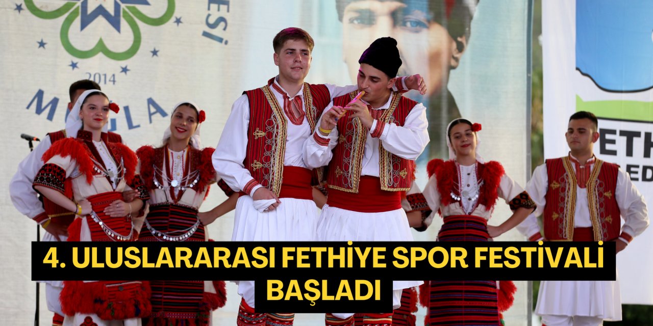 4. Uluslararası Fethiye Spor Festivali başladı
