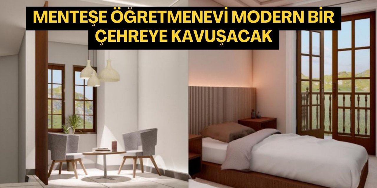 MENTEŞE ÖĞRETMENEVİ MODERN BİR ÇEHREYE KAVUŞACAK