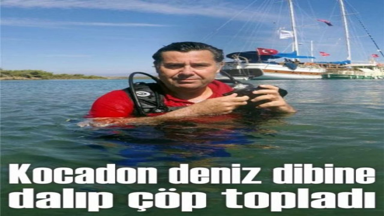 Kocadon deniz dibine dalıp çöp topladı