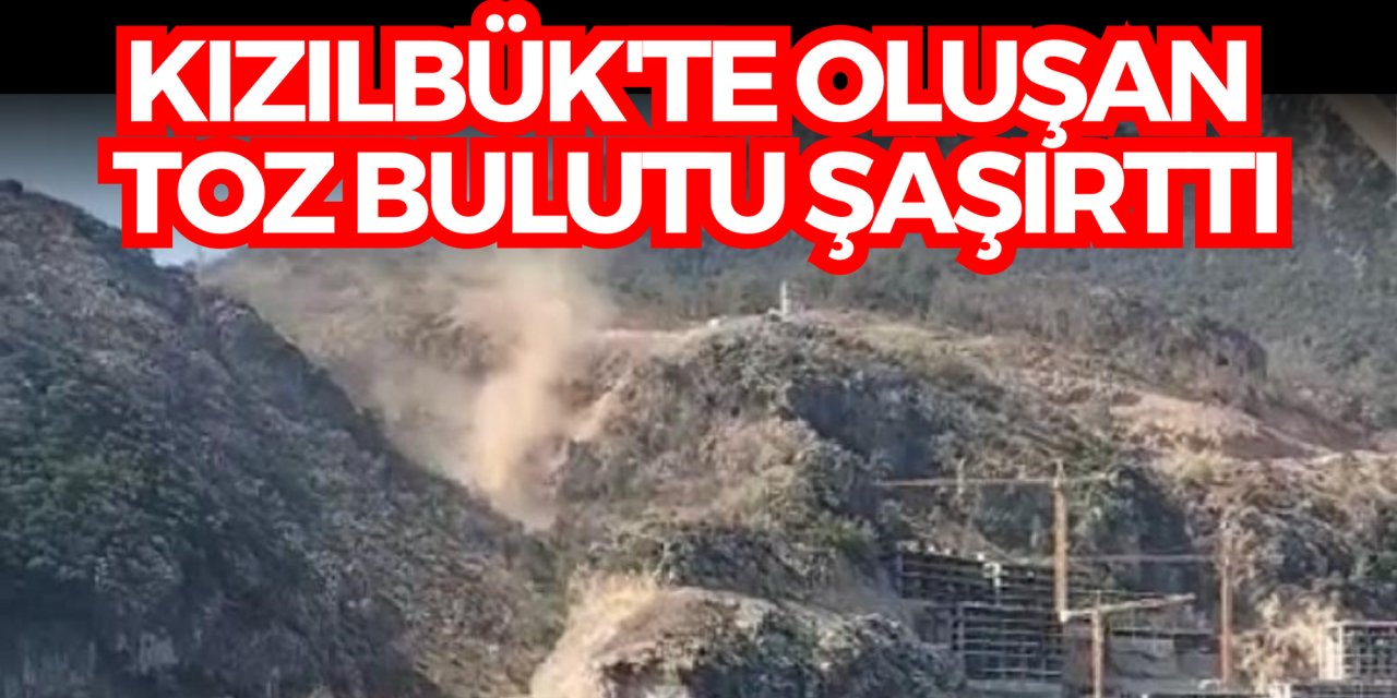 Kızılbük'te oluşan toz bulutu şaşırttı