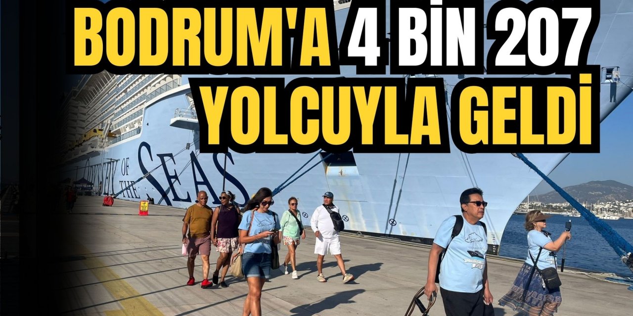 Bodrum'a 4 bin 207 yolcuyla geldi