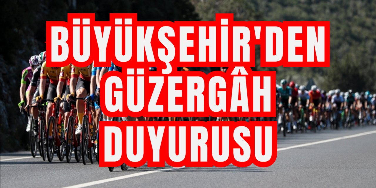 Büyükşehir'den güzergâh duyurusu