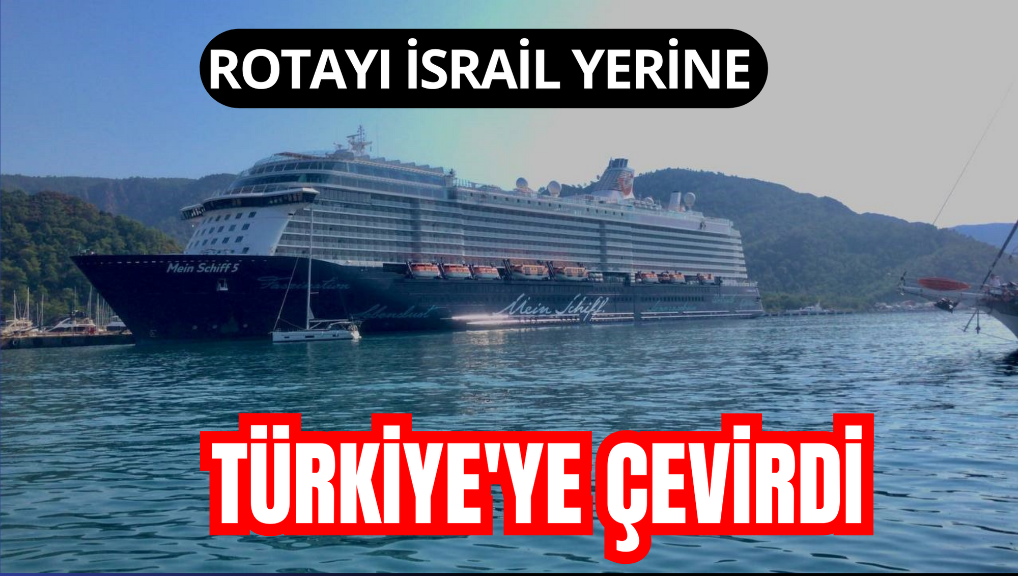 Rotayı İsrail yerine Türkiye'ye çevirdi