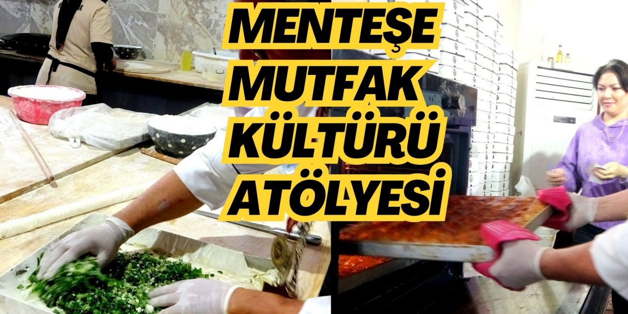Menteşe Mutfak Kültürü Atölyesi