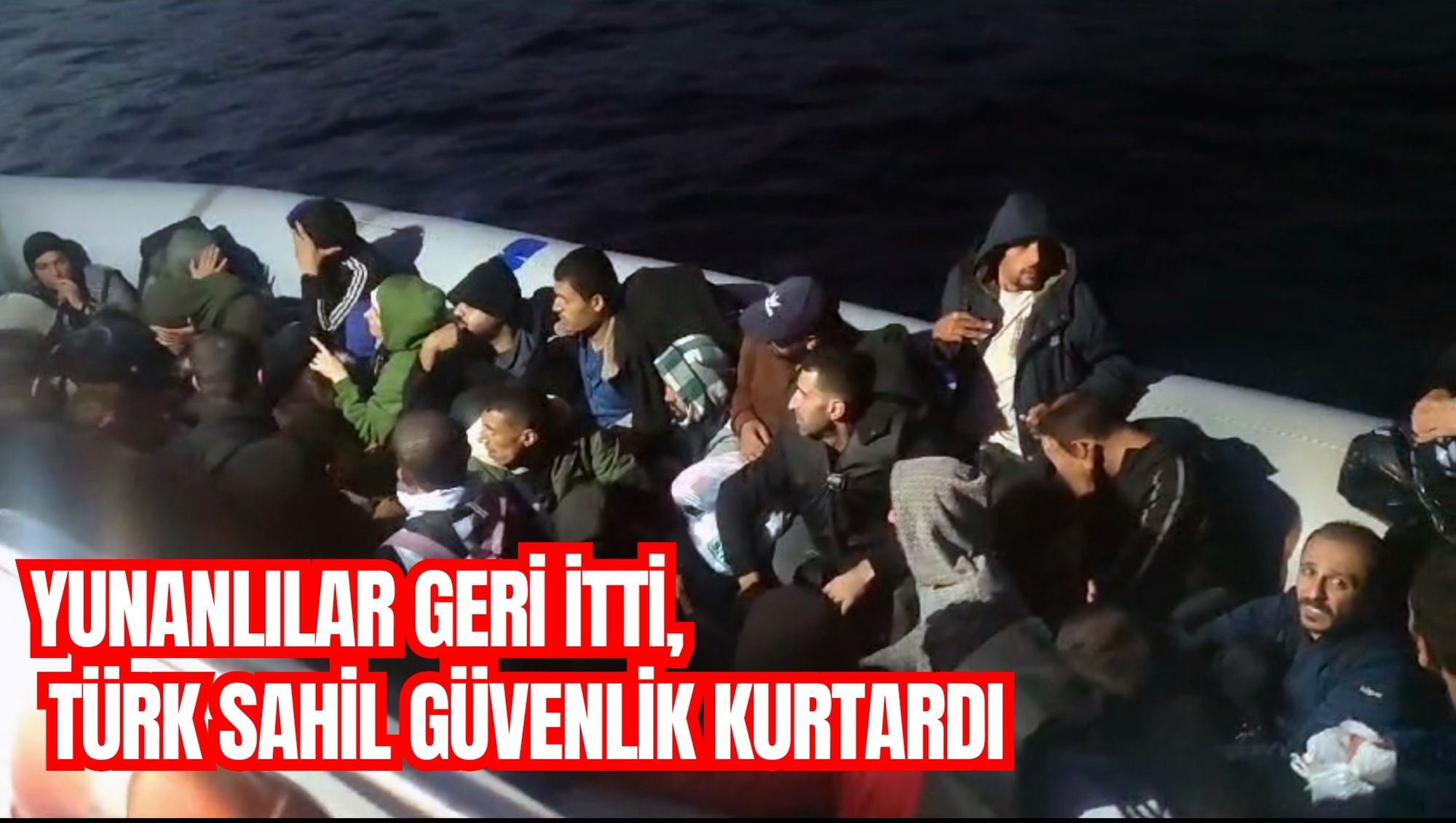 Yunanlılar geri itti, Türk Sahil Güvenlik kurtardı