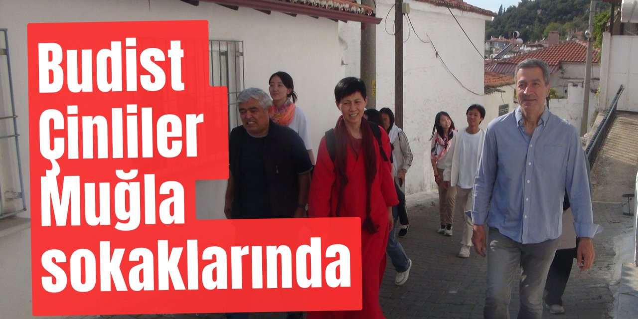 Budist Çinliler Muğla sokaklarında