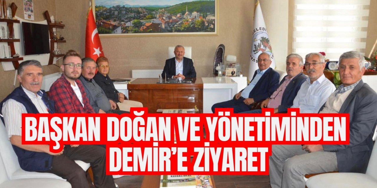 BAŞKAN DOĞAN VE YÖNETİMİNDEN DEMİR’E ZİYARET