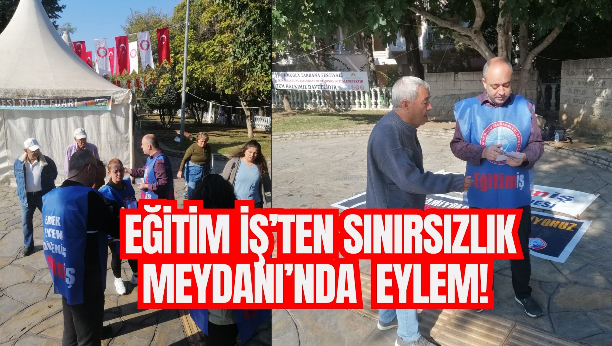 EĞİTİM İŞ’TEN SINIRSIZLIK MEYDANI’NDA  EYLEM!