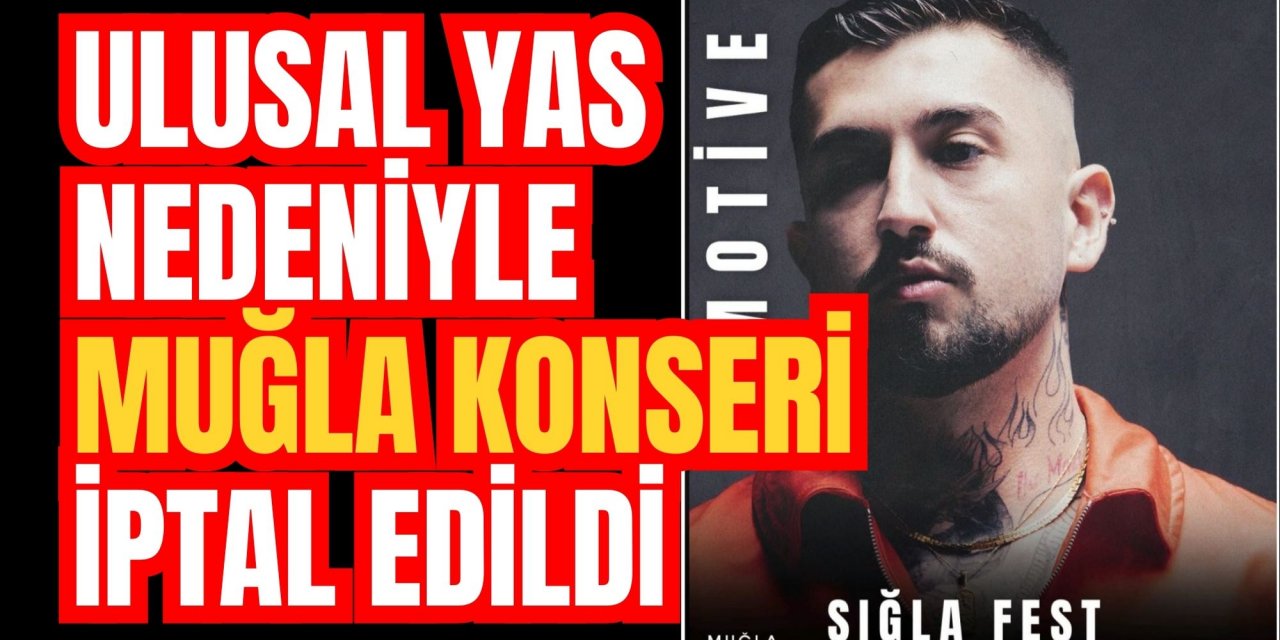 ULUSAL YAS NEDENİYLE MUĞLA KONSERİ İPTAL EDİLDİ