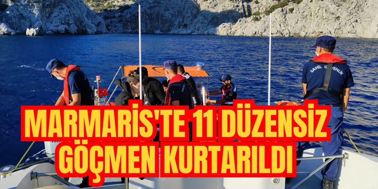 Marmaris'te 11 düzensiz göçmen kurtarıldı