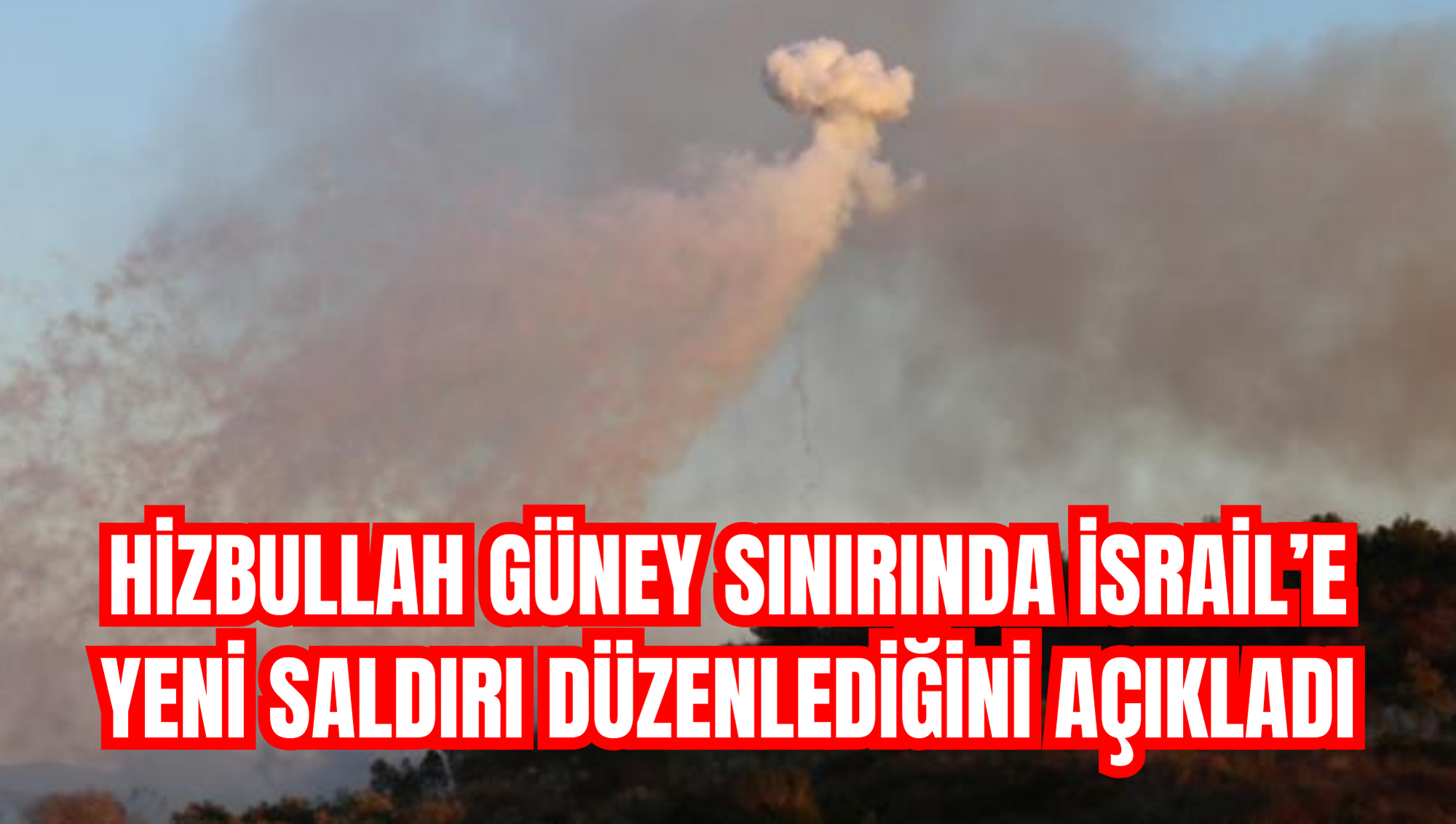 Hizbullah güney sınırında İsrail’e yeni saldırı düzenlediğini açıkladı