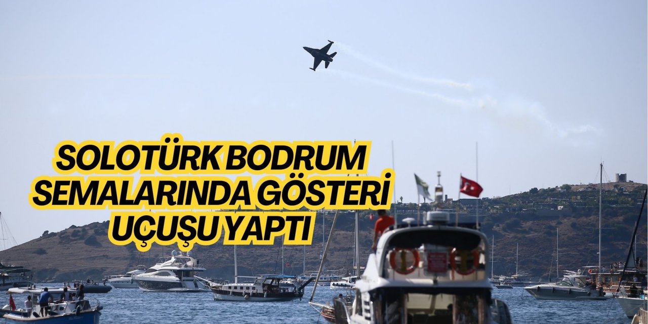 SOLOTÜRK Bodrum semalarında gösteri uçuşu yaptı