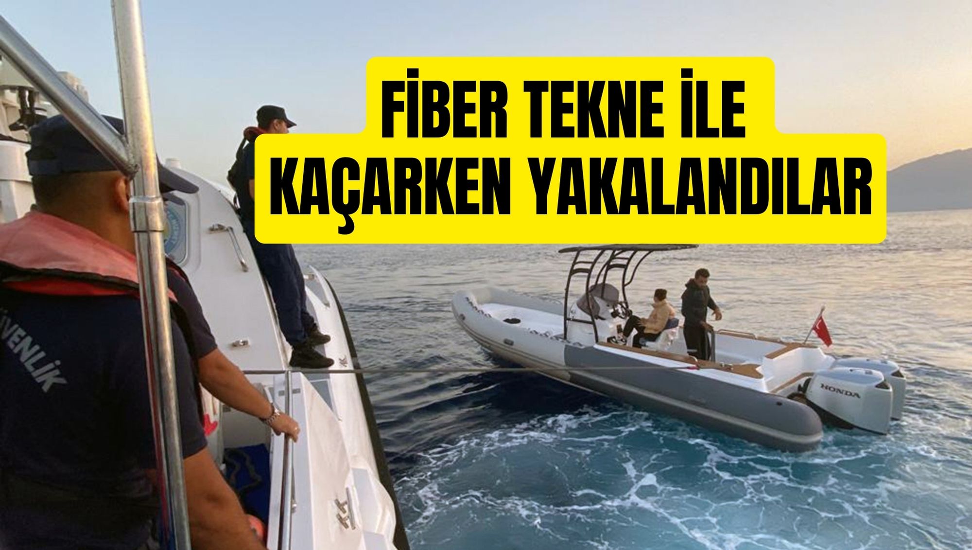 Fiber tekne ile kaçarken yakalandılar