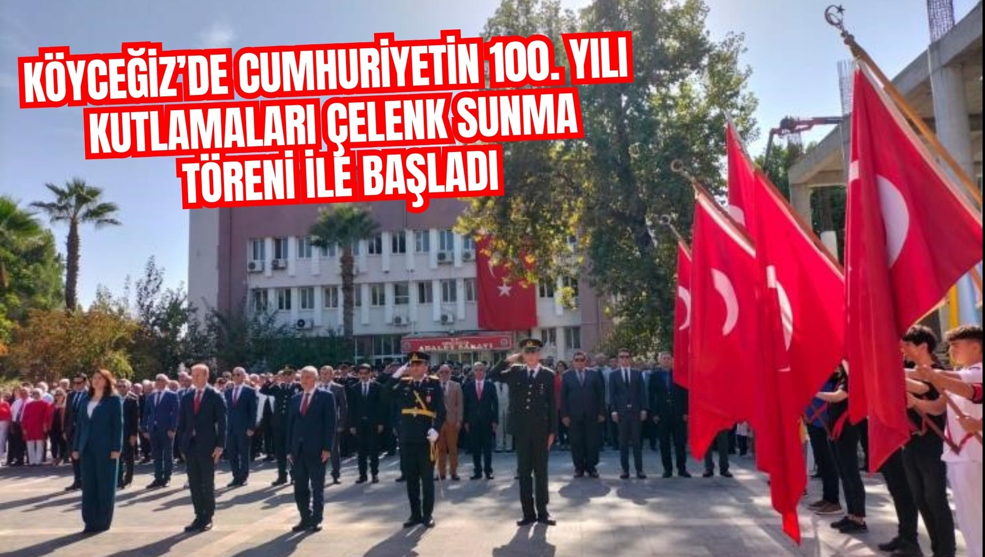 Köyceğiz’de cumhuriyetin 100. yılı kutlamaları çelenk sunma töreni ile başladı