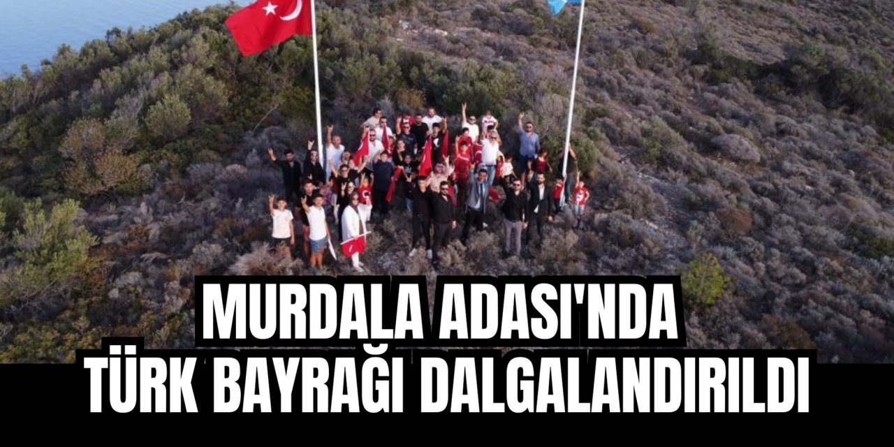 Murdala Adası'nda Türk Bayrağı dalgalandırıldı