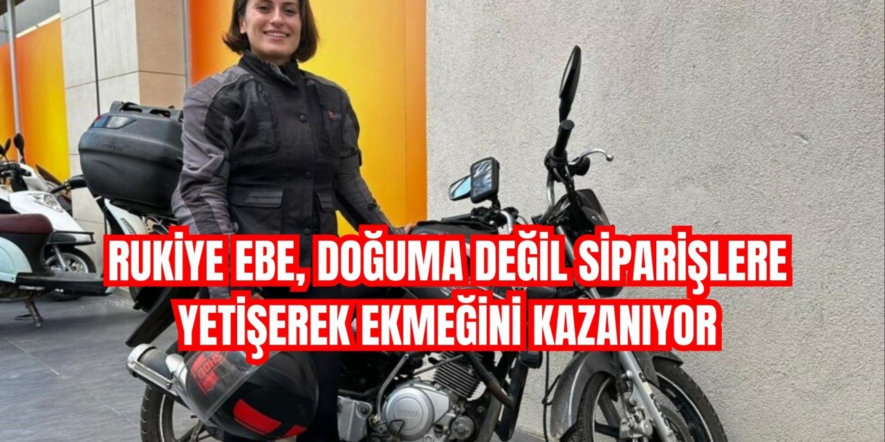 Rukiye Ebe, doğuma değil siparişlere yetişerek ekmeğini kazanıyor