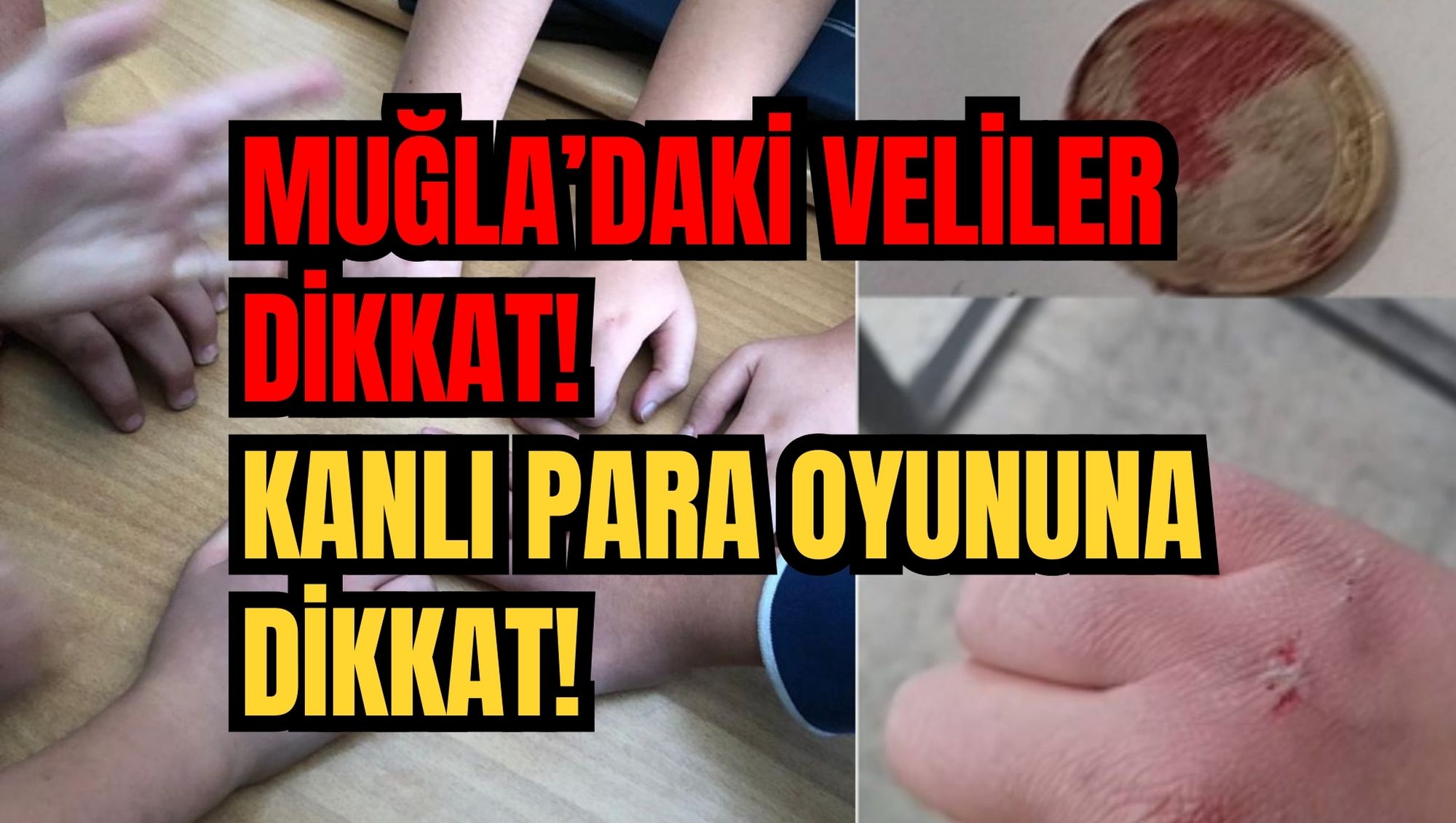 MUĞLA’DAKİ VELİLER DİKKAT!
