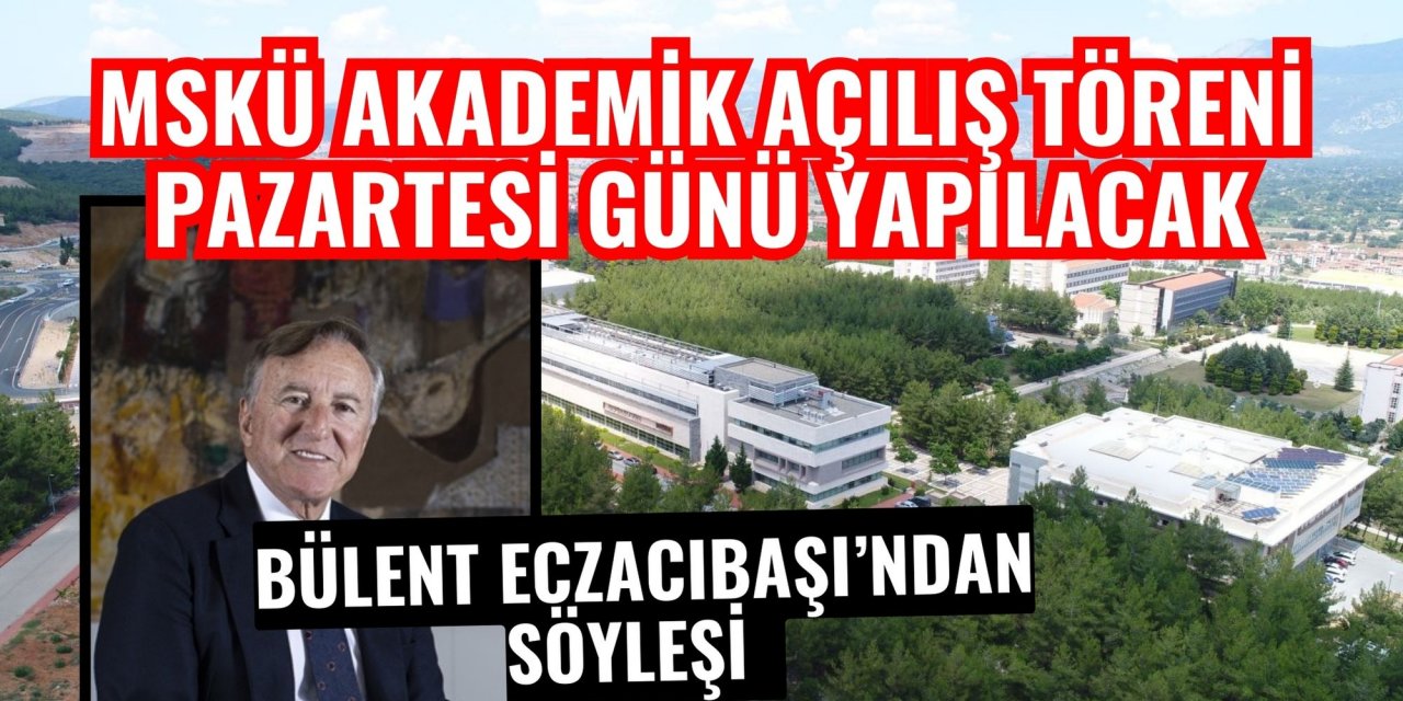 MSKÜ AKADEMİK AÇILIŞ TÖRENİ PAZARTESİ GÜNÜ YAPILACAK
