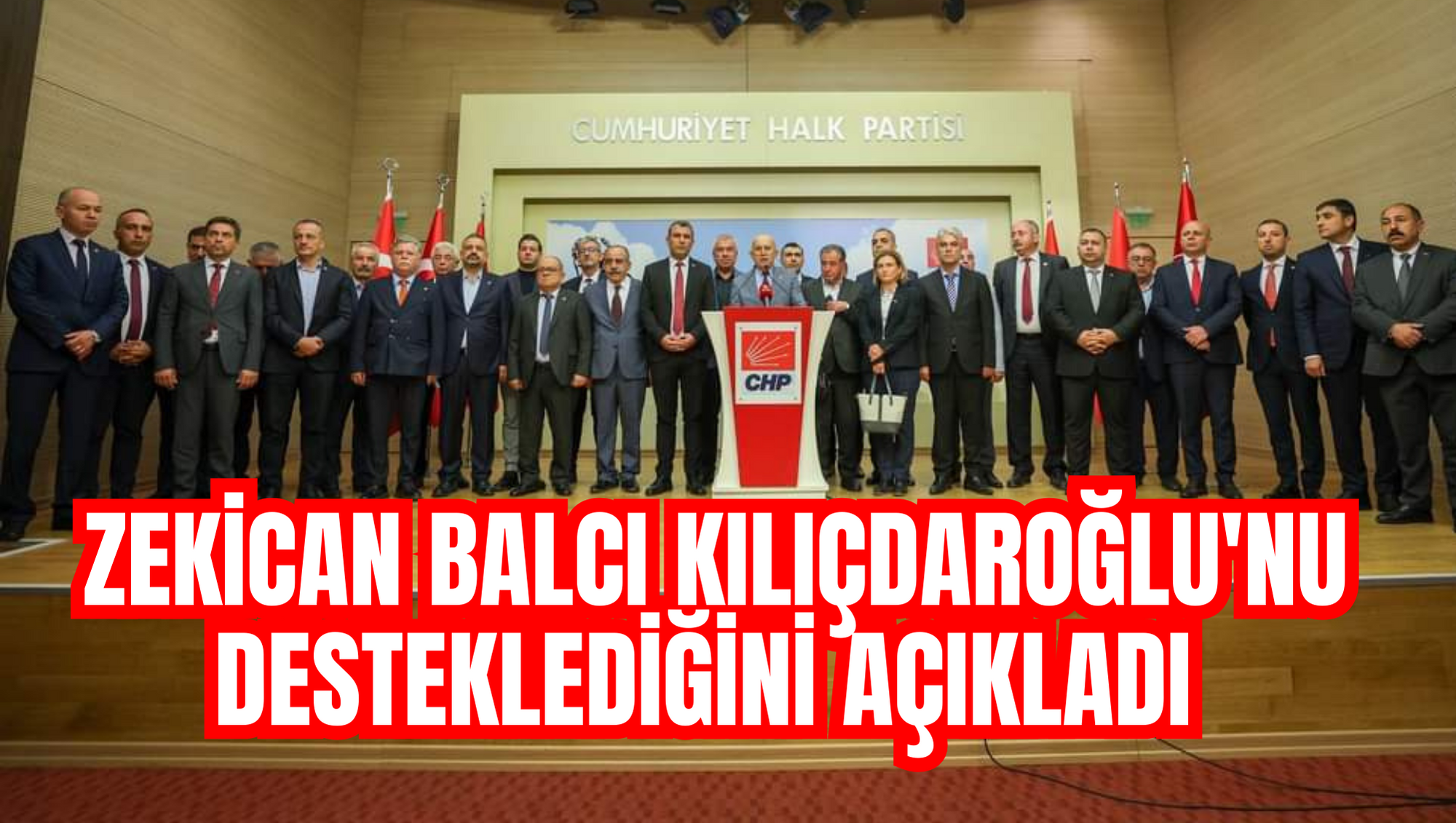 ZEKİCAN BALCI KILIÇDAROĞLU'NU DESTEKLEDİĞİNİ AÇIKLADI